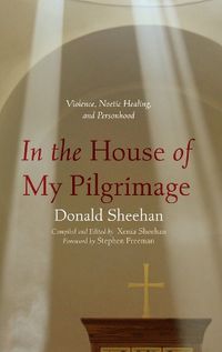 Cover image for In the House of My Pilgrimage
