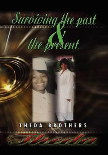 Cover image for Theda Surviving the Past and the Present