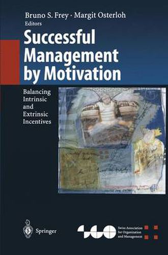 Cover image for Successful Management by Motivation: Balancing Intrinsic and Extrinsic Incentives