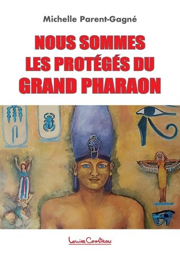 Cover image for Nous sommes les proteges du grand Pharaon