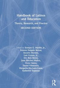 Cover image for Handbook of Latinos and Education: Theory, Research, and Practice