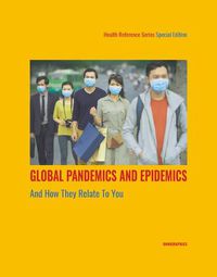 Cover image for Global Pandemics and Epidemics and How They Relate to You