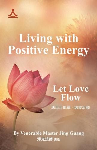 Cover image for Living with Positive Energy: Let Love Flow