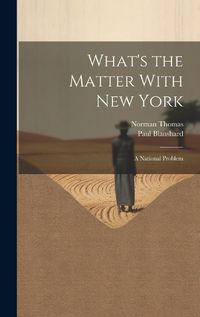 Cover image for What's the Matter With New York; a National Problem