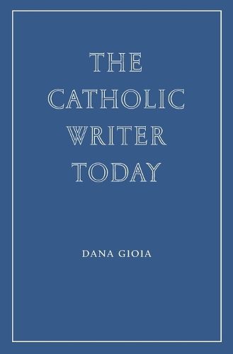 Cover image for The Catholic Writer Today