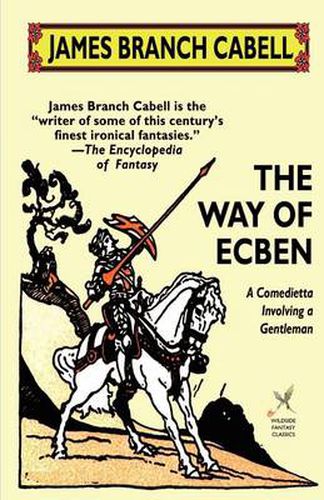 Cover image for The Way of Ecben: A Comedietta Involving a Gentleman