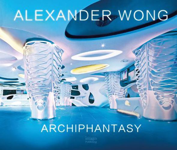 Cover image for Alexander Wong: Archiphantasy