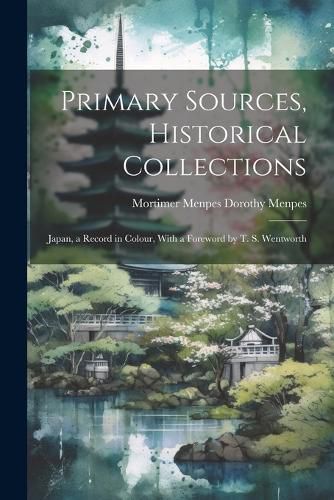 Primary Sources, Historical Collections