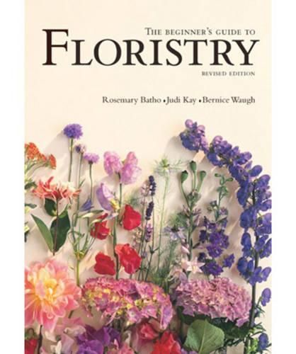 The Beginner's Guide to Floristry