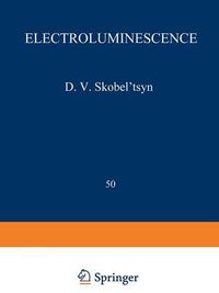 Cover image for Electroluminescence / Elektrolyuminestsentsiya /: Proceedings (Trudy) of the P. N. Lebedev Physics Institute