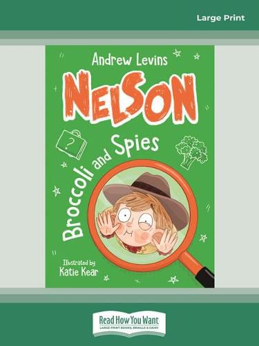 Nelson 2: Broccoli and Spies