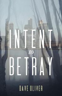 Cover image for Intent to Betray