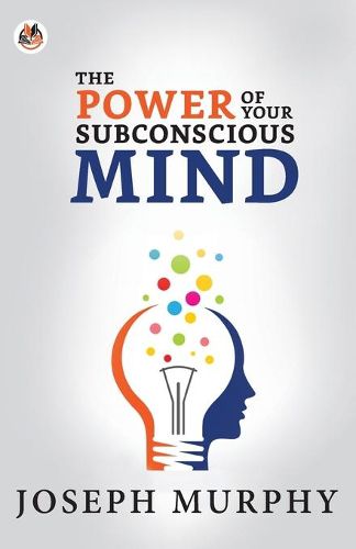 Cover image for The Power of Your Subconscious Mind