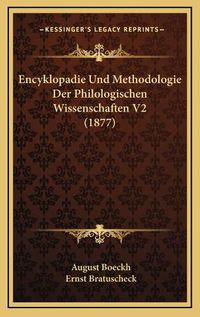 Cover image for Encyklopadie Und Methodologie Der Philologischen Wissenschaften V2 (1877)