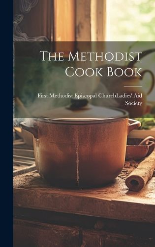 Cover image for The Methodist Cook Book