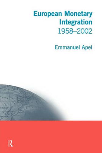 Cover image for European Monetary Integration: 1958 - 2002