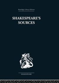 Cover image for Shakespeare's Sources: Comedies and Tragedies