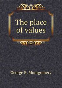 Cover image for The place of values