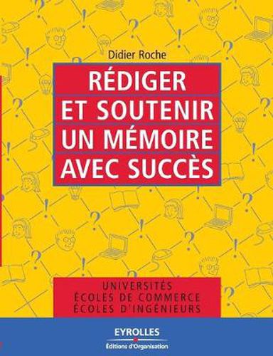 Cover image for Rediger et soutenir un memoire avec succes