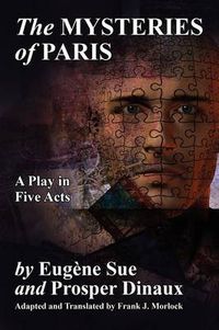 Cover image for The Mysteries of Paris: A Play in Five Acts