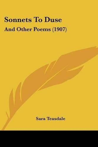 Sonnets to Duse: And Other Poems (1907)