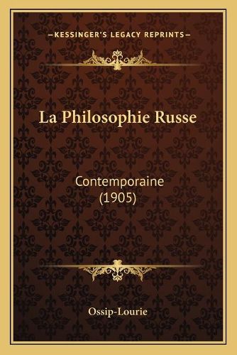 Cover image for La Philosophie Russe: Contemporaine (1905)