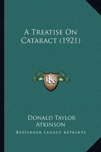 Cover image for A Treatise on Cataract (1921)