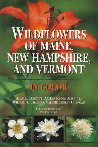 Wildflowers of Maine, New Hampshire, and Vermont in Color