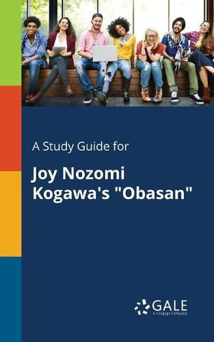 Cover image for A Study Guide for Joy Nozomi Kogawa's Obasan