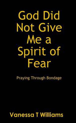 Cover image for God Did Not Give Me A Spirit of Fear