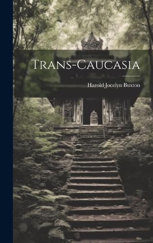Cover image for Trans-Caucasia