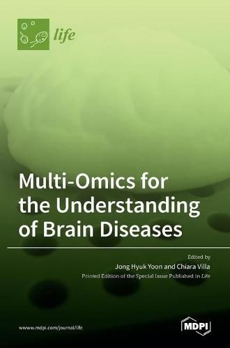 Cover image for Multi-Omics for the Understanding of Brain Diseases