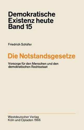 Cover image for Die Notstandsgesetze: Vorsorge Fur Den Menschen Und Den Demokratischen Rechtsstaat