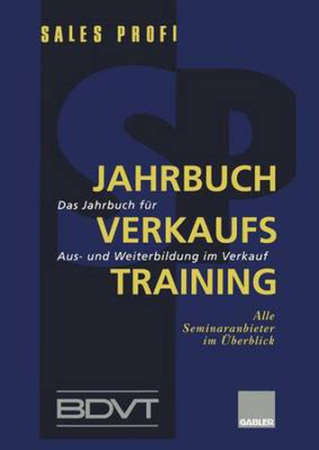 Cover image for Jahrbuch Verkaufstraining: Das Jahrbuch Fur Aus- Und Weiterbildung Im Verkauf