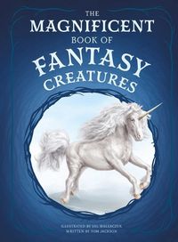 Cover image for The Magnificent Book of Fantasy Creatures