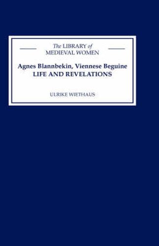 Cover image for Agnes Blannbekin, Viennese Beguine: Life and Revelations