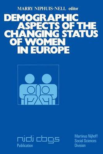 Cover image for Demographic aspects of the changing status of women in Europe: Proceedings of the Second European Population Seminar The Hague/Brussels, December 13-17, 1976