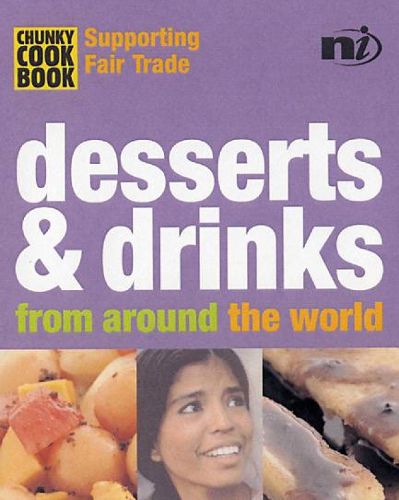 Cover image for Chunky Cookbook: Desserts & Drinks from around the world