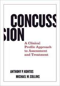 Cover image for Concussion: A Clinical Profile Approach to Assessment and Treatment