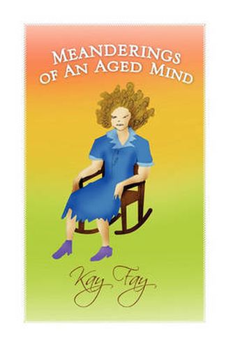 Cover image for Meanderings of an Aged Mind