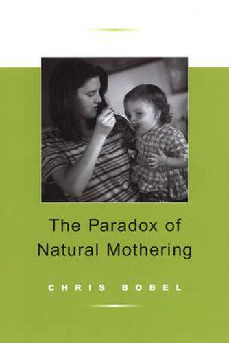 Cover image for Paradox Of Natural Mothering