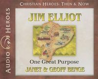 Cover image for Jim Elliot: One Great Purpose