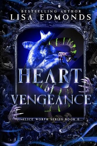 Heart of Vengeance (Alice Worth Book 6)