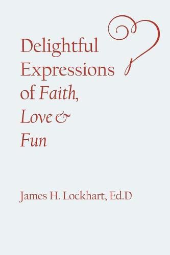 Cover image for Delightful Expressions of Faith, Love & Fun