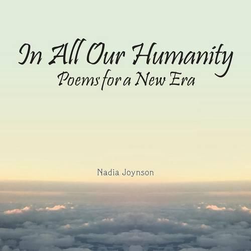 Cover image for In All Our Humanity: Poems for a New Era