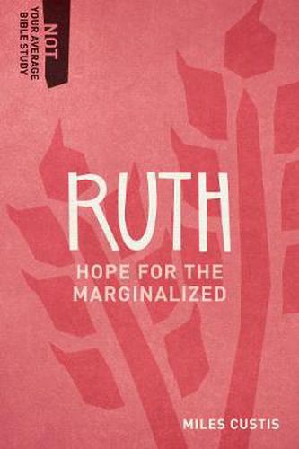 Cover image for Ruth: Hope for the Marginalized