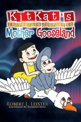 Cover image for Kitkat's Incredible Journey to Mother Gooseland