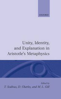 Cover image for Unity, Identity and Explanation in Aristotle's  Metaphysics