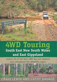 Cover image for 4WD Touring South East New South Wales & East Gippsland