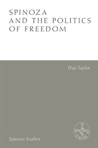 Cover image for Spinoza and the Politics of Freedom